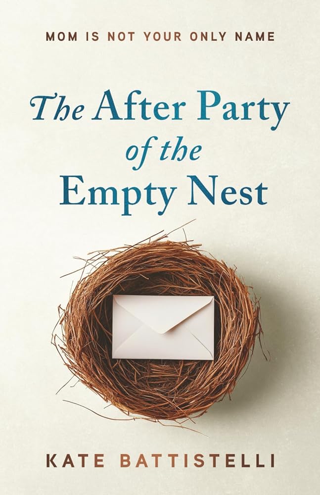 The After Party of the Empty Nest: Mom is Not Your Only Name cover image
