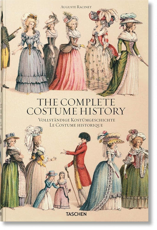 Auguste Racinet. The Complete Costume History: Vollständige Kostümgeschichte (For Poor) cover image