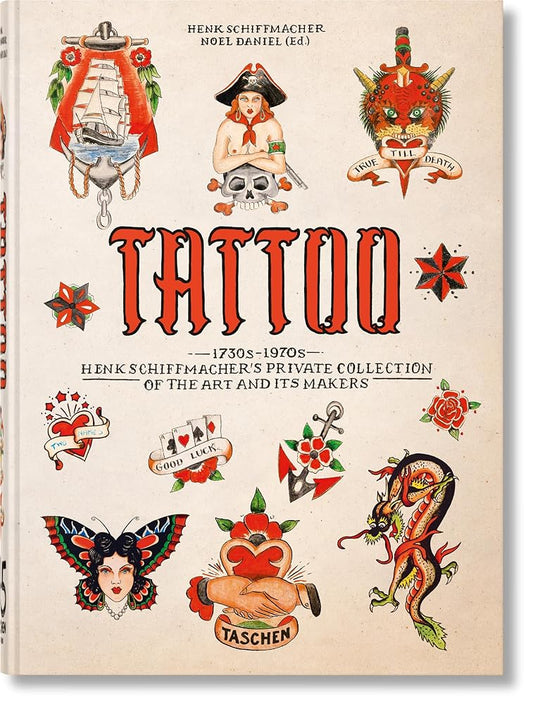 TATTOO. 1730s-1970s. Henk Schiffmacher’s Private Collection. 45th Ed.: 1730s-1970s; Henk Schiffmacher’s Private Collection of the Art and Its Makers (40th Edition) cover image
