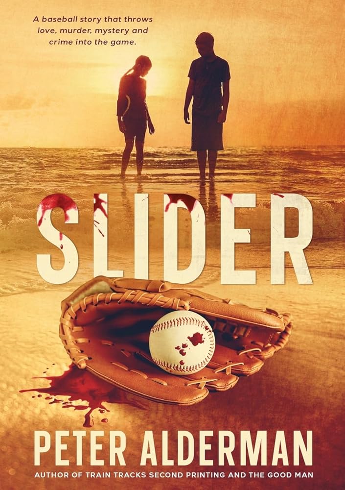 Slider: A baseball story that throws love, murder, drugs and corruption into the game. cover image