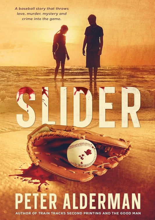 Slider: A baseball story that throws love, murder, drugs and corruption into the game. cover image