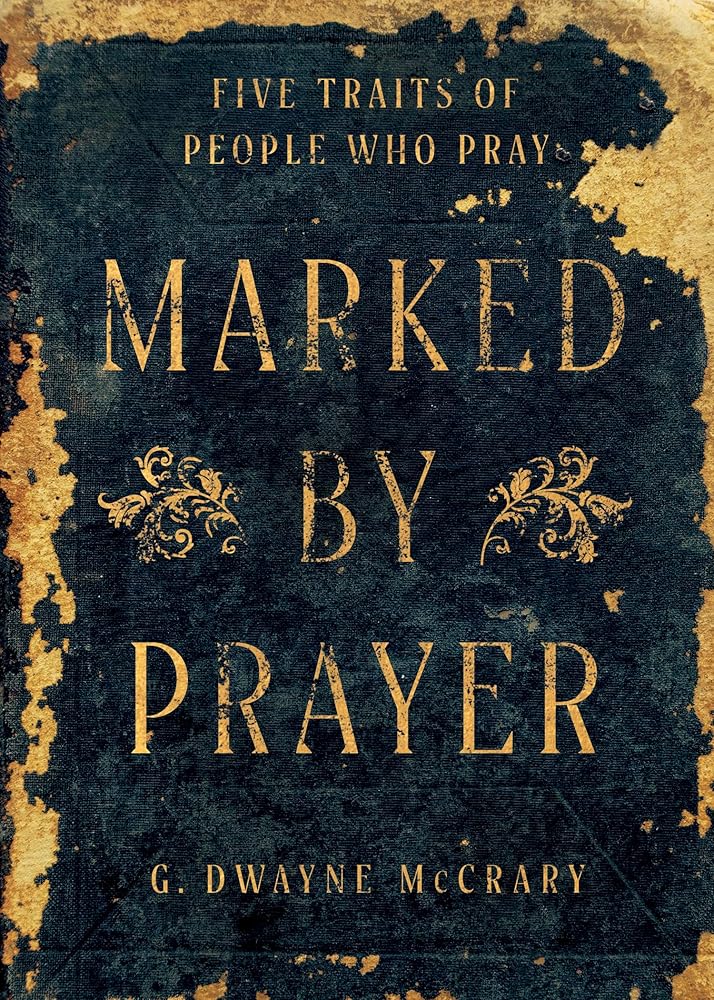 Marked by Prayer: Five Traits Of People Who Pray cover image