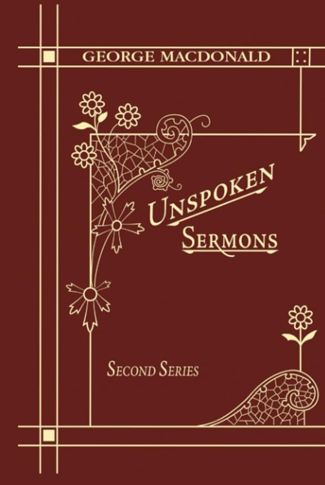Unspoken Sermons Second Series: A New Edition of a Christian Classic cover image