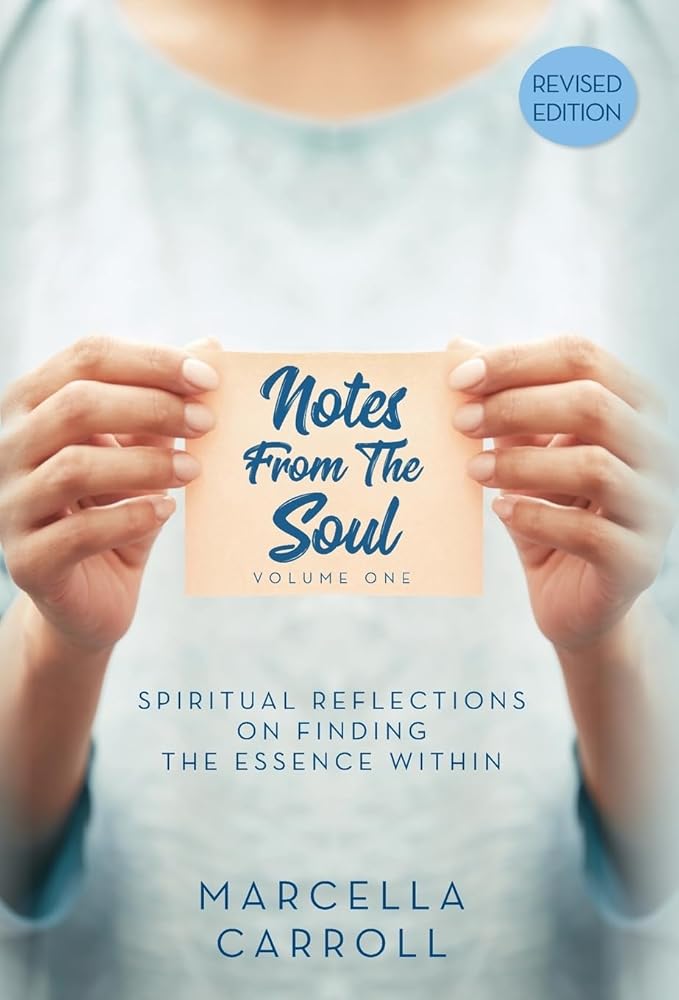 Notes From the Soul: Spiritual Reflections on Finding the Essence Within Revised Edition cover image
