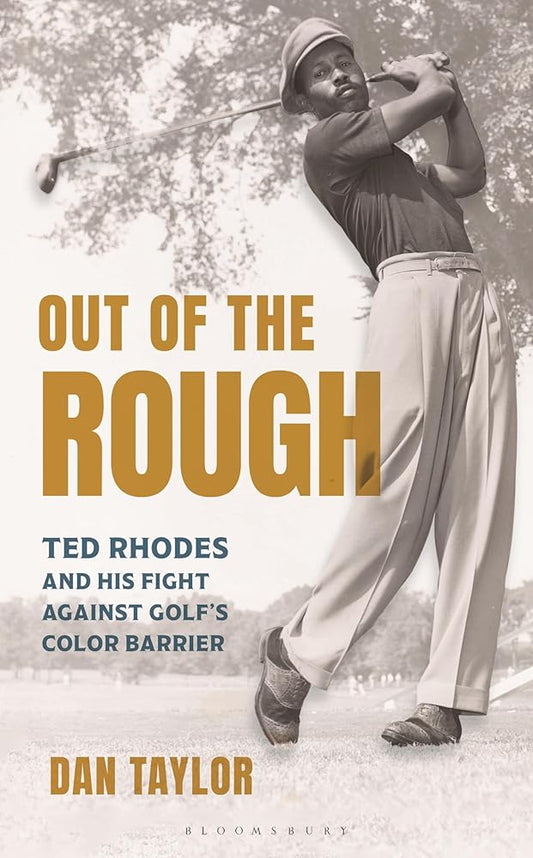 Out of the Rough: Ted Rhodes and His Fight Against Golf's Color Barrier cover image