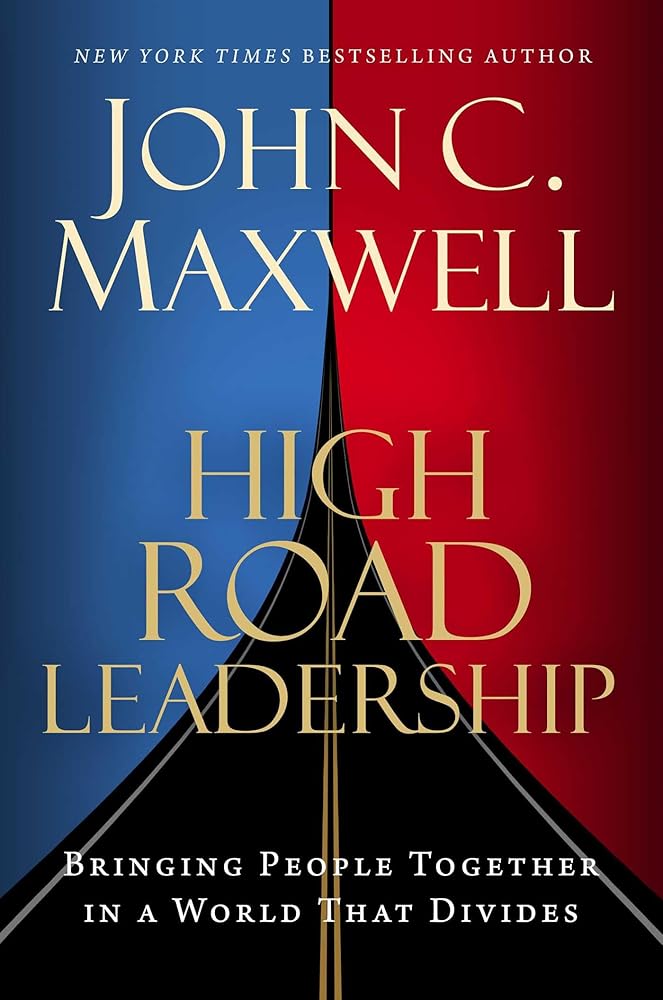 High Road Leadership: Bringing People Together in a World That Divides cover image