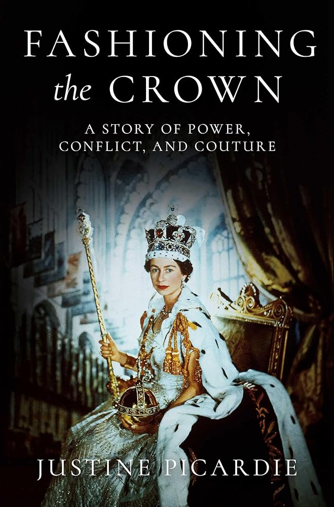 Fashioning the Crown: A Story of Power, Conflict, and Couture cover image