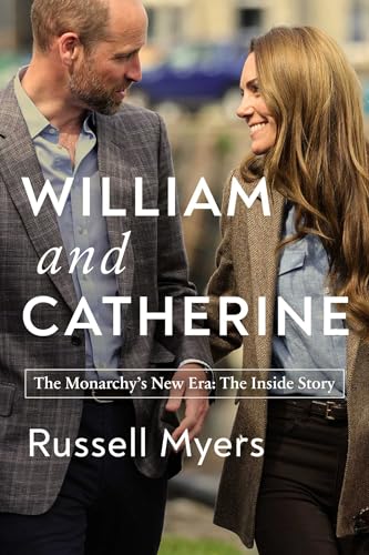 William and Catherine: The Monarchy's New Era: The Inside Story cover image