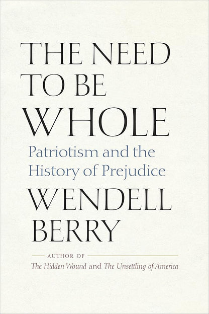 The Need to Be Whole: Patriotism and the History of Prejudice cover image
