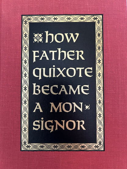 How Father Quixote Became A Monsignor (Signed)
