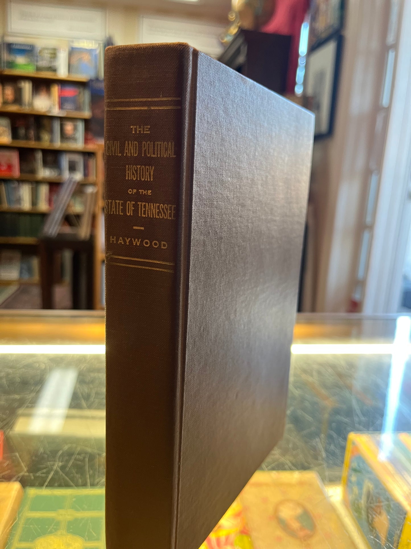 The Civil and Political History of the State of Tennessee