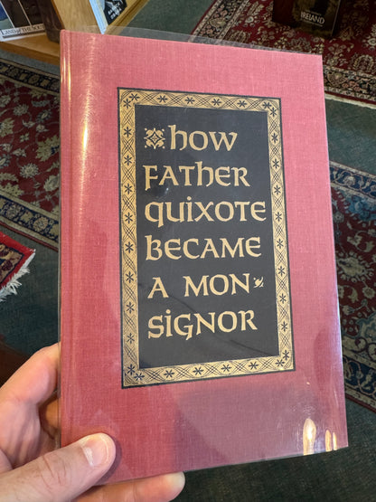 How Father Quixote Became A Monsignor (Signed)