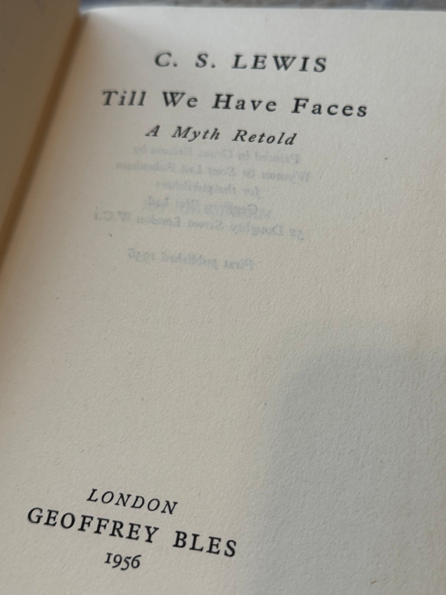 Till We Have Faces: A Myth Retold by C.S. Lewis (1956 First Edition)