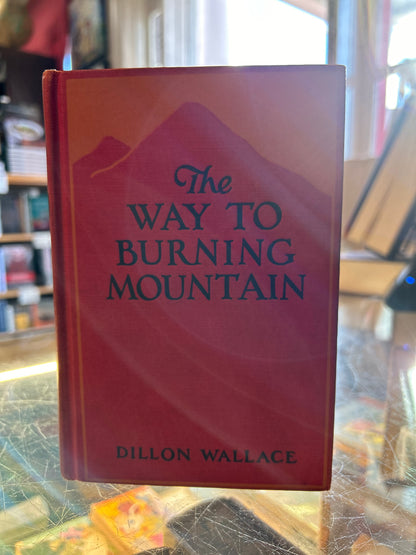 The Way to Burning Mountain - Inscribed by Author