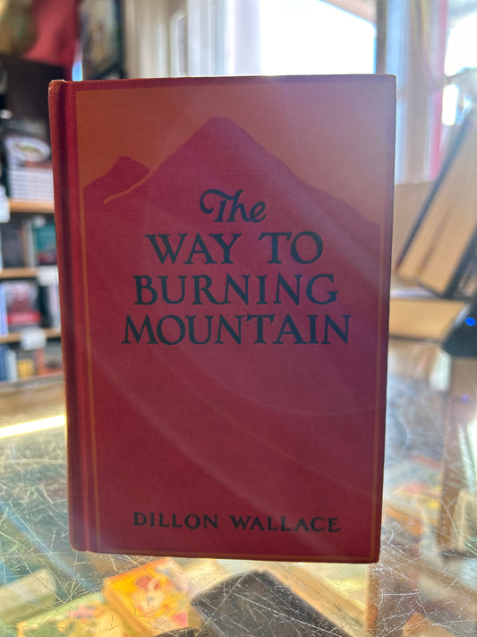 The Way to Burning Mountain - Inscribed by Author