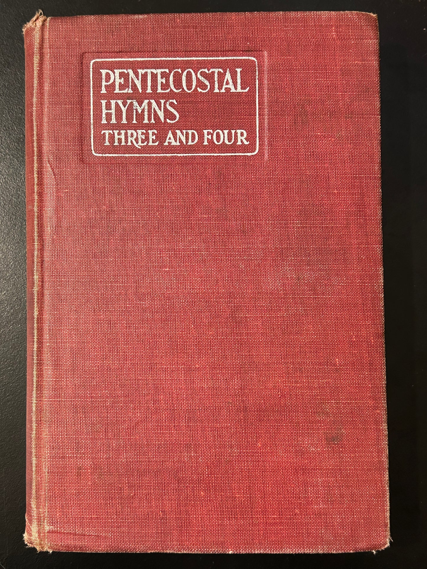 Pentecostal Hymns Three and Four