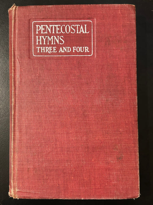 Pentecostal Hymns Three and Four