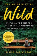 Why We Need to be Wild