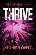 The Overthrow Book 3: Thrive