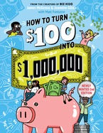 How to Turn $100 into $1,000,000: Newly Minted 2nd Edition by James McKenna, Jeannine Glista