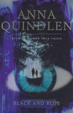 Black and Blue: A Novel by Anna Quindlen