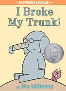 I Broke My Trunk!-An Elephant and Piggie Book by Mo Willems
