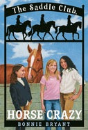 The Saddle Club: Horse Crazy