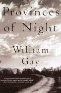 Provinces of Night: A Novel by William Gay
