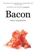 Bacon: A Savor the South cookbook