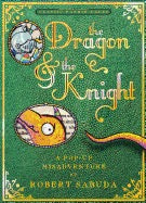 The Dragon & the Knight: A Pop-Up Misadventure