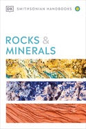 Rocks and Minerals: DK Smithsonian Handbooks