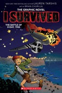 I Survived the Battle of D-Day, 1944 (I Survived Graphic Novel #9) (I Survived Graphix) by Lauren Tarshis, Brian Churilla
