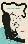 Breakfast at Tiffany's and Three Stories by Truman Capote