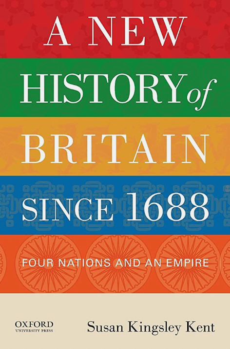 A New History of Britain Since 1688: Four Nations and an Empire