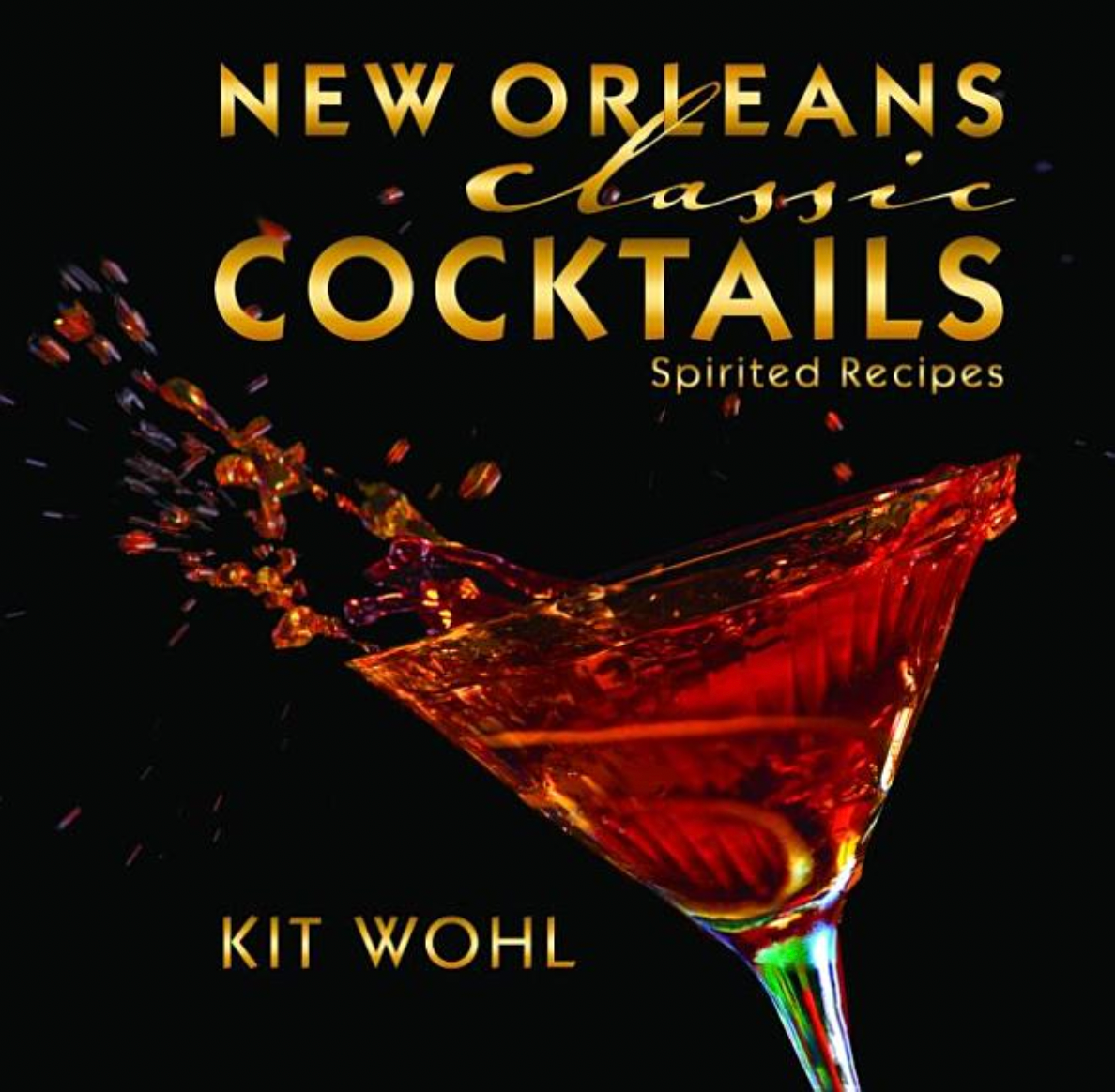 New Orleans Classic Cocktails (Classic Recipes)