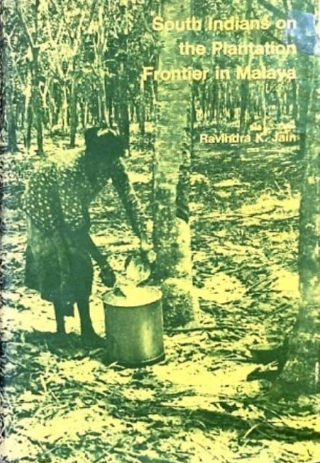 South Indians on the Plantation Frontier in Malaya