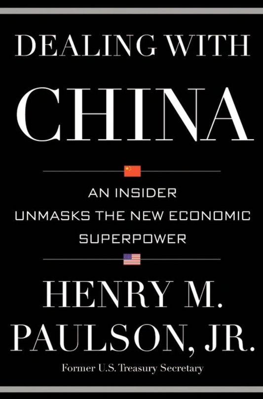 Dealing with China: An Insider Unmasks the New Economic Superpower