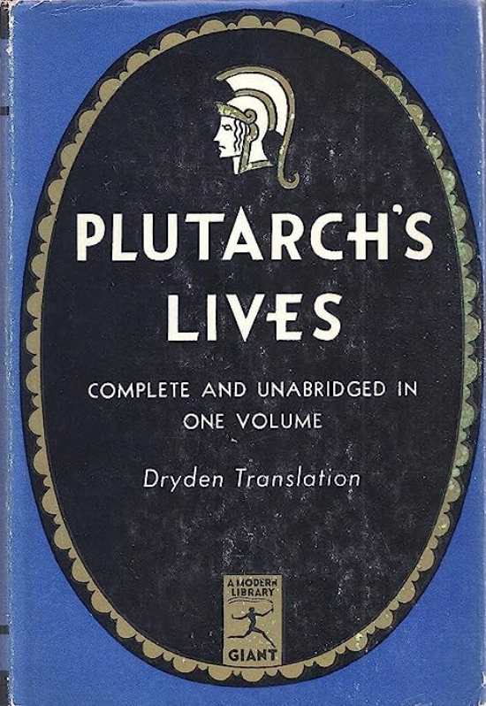 Plutarch's Lives: Complete and Unabridged in One Volume