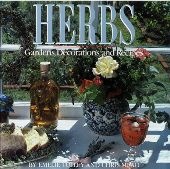 Herbs: Gardens, Decorations, and Recipes