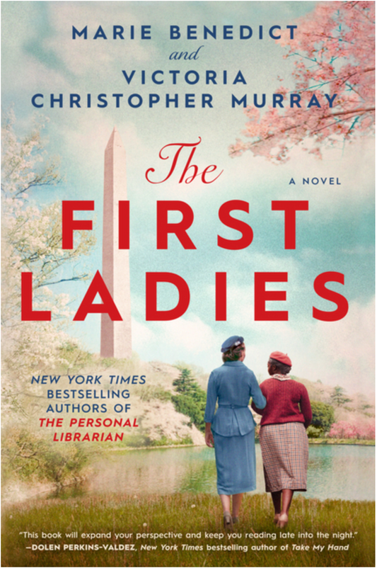 The First Ladies: A Novel