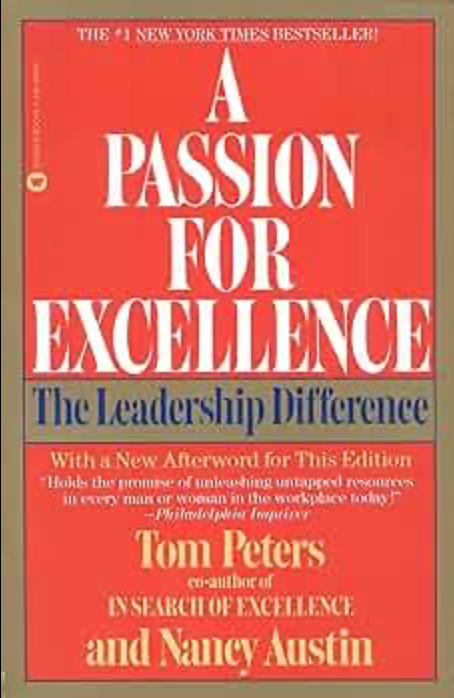 A Passion For Excellence: The Leadership Difference