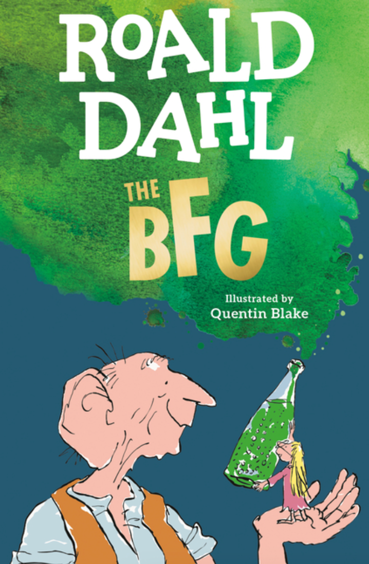 The BFG by Roald Dahl, Quentin Blake
