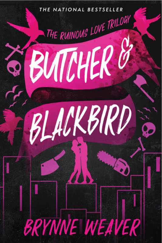 Butcher & Blackbird: The Ruinous Love Trilogy (Ruinous Love Trilogy #1)