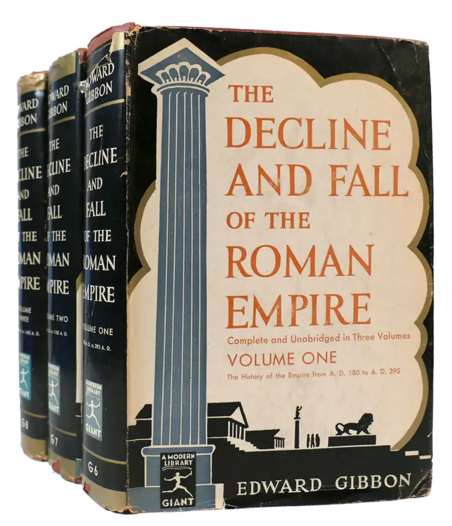 The Decline and Fall of the Roman Empire