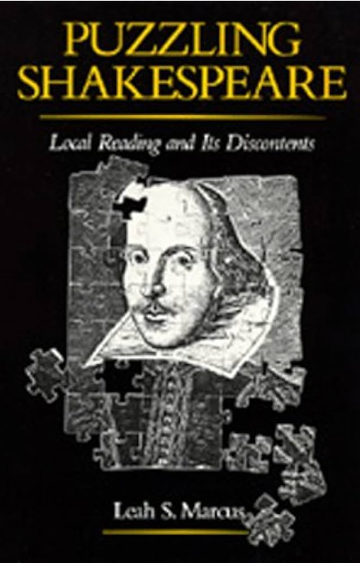 Puzzling Shakespeare: Local Reading and Its Discontents