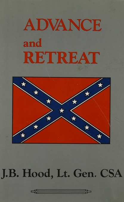 Advance and Retreat: Personal Experiences in the United States and Confederate States Armies