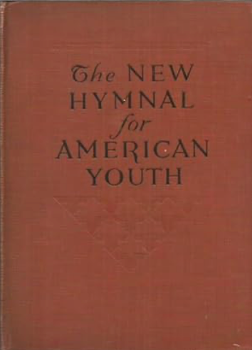 The New Hymnal for American Youth
