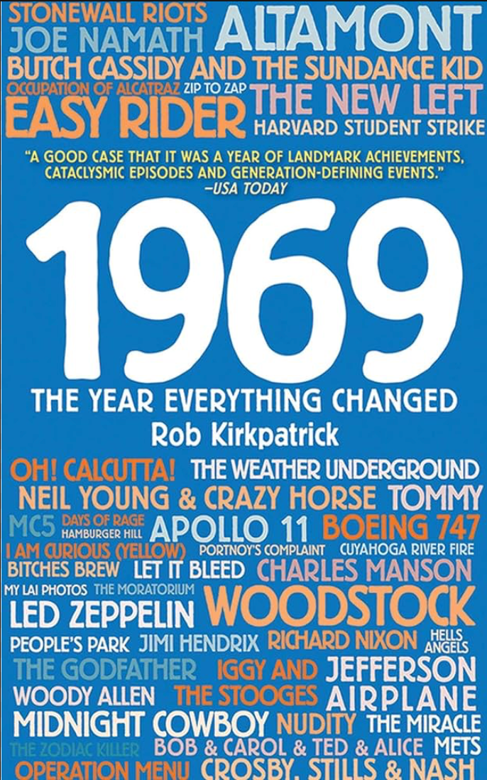 1969: The Year Everything Changed