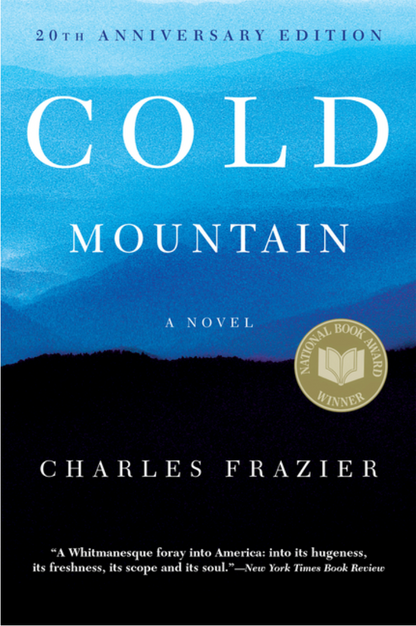 Cold Mountain: 20th Anniversary Edition by Charles Frazier