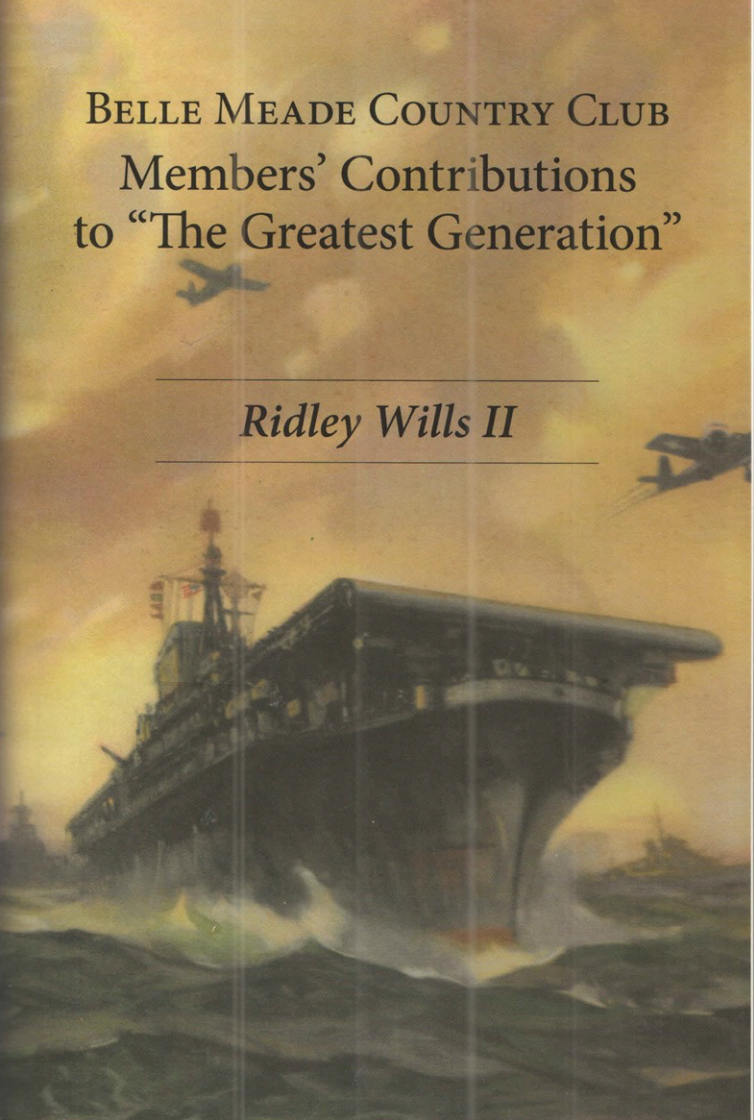 Belle Meade Country Club Members' Contributions to "The Greatest Generation"